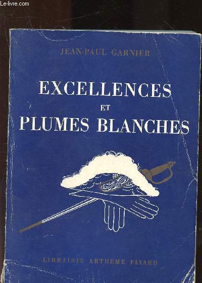 Excellence et plumes blanches