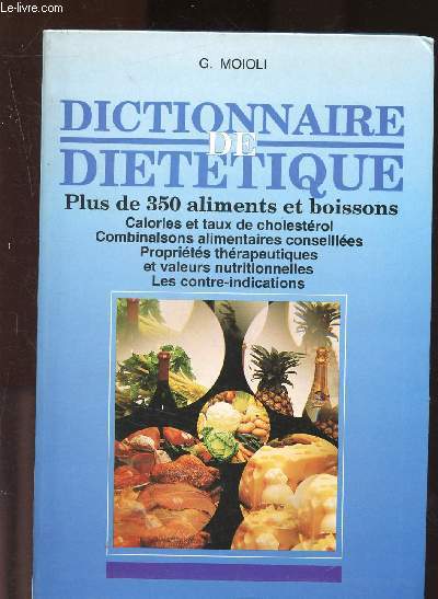 Dictionnaire de dittique : plus de 350 aliments et boissons