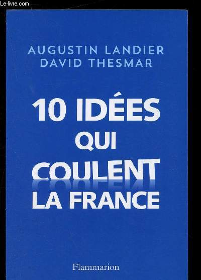 10 ides qui coulent la France