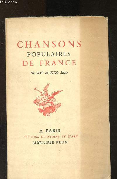 Chansons ppulaires de France du XVe au XIXe sicle