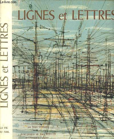 Lignes et lettres - Anthologie littraire du chemin de fer