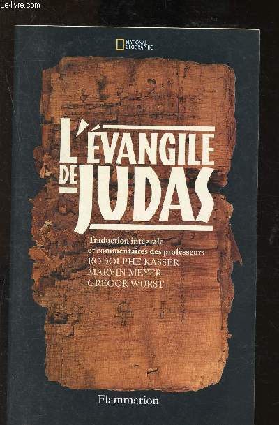 L'vangile de Judas - Du Codex Tchacos