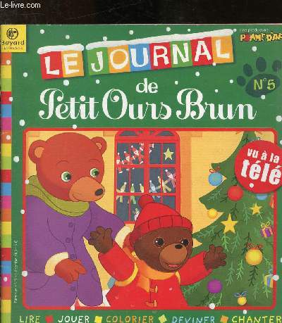 Le journal de Petit ours bru n5 - 9 dcembre 2003