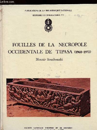 Fouilles de la ncropole occidentale de Tipasa (1968-1972)