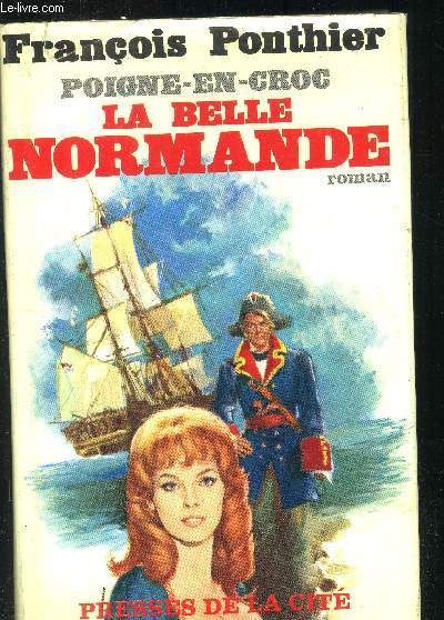 Poigne-en-Croc - Tome I : La belle Normande