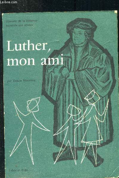 Luther, mon ami