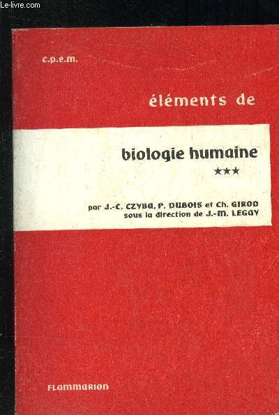 Elments de biologie humaine - Tome III