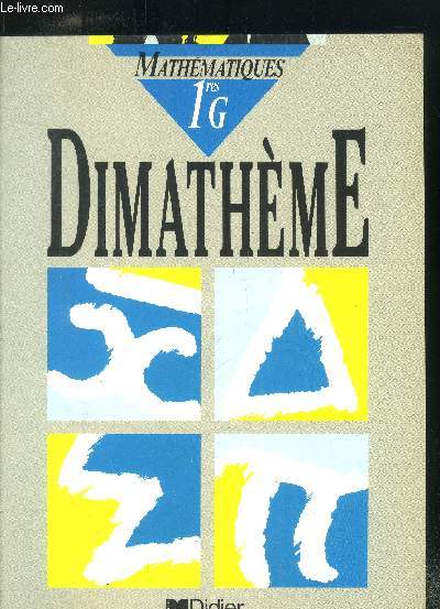 Mathmatiques - 1res G - Dimathme