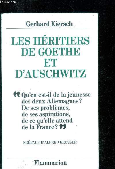 Les hritiers de Goethe et d'Auschwitz