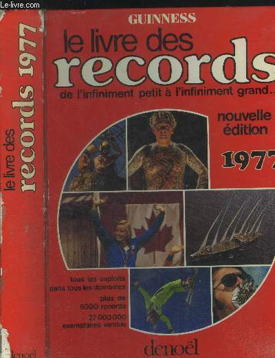 Le livre des records - De l'infiniment petit  l'infiniment grand -Nouvelle dition 1977