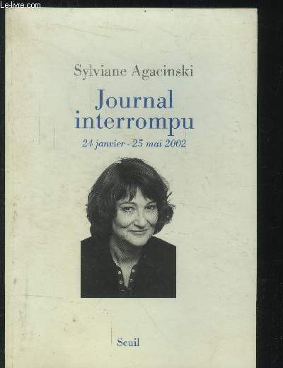 Journal interrompu : 24 janvier - 25 mai 2002