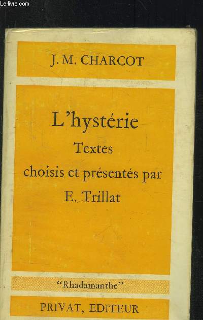 L'hystrie - textes choisis et prsents par E. Trillat