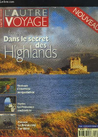 L'autre voyage n1 - Octobre 1998 : Thalande - Le voyage du rve au Brsil - Voyage en France : Alpille - Ecosse,etc.