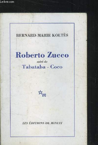 Roberto Zucco (suivi de ) Tabataba-Coco