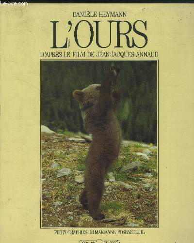 L'ours d'aprs le film de Jean-Jacques Annaud