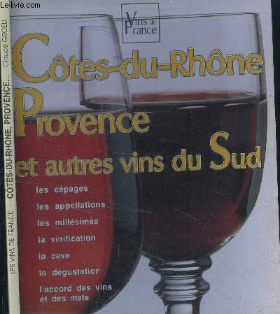 Ctes-du-Rhne, Provence et autres vins du Sud