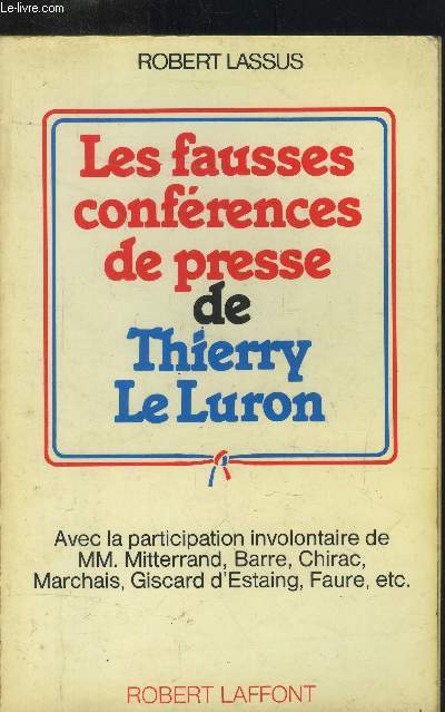 Les fausses confrences de presse de Thierry Le Luron