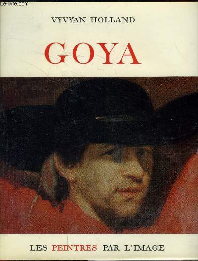 Goya - Les peintres par l'image