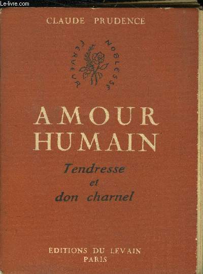 Amour Humain - Tendresse et don charnel