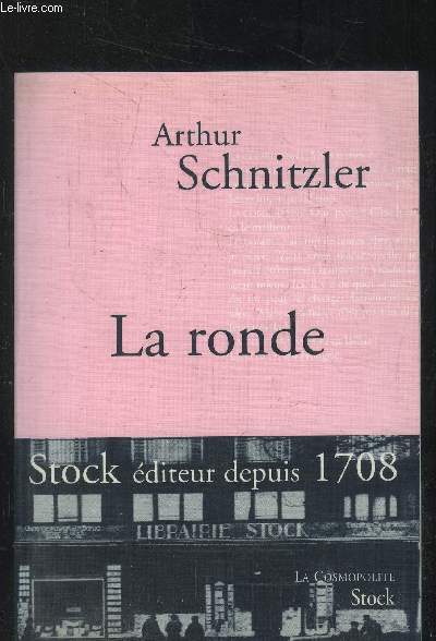 La ronde de Arthur Schnitzler suivie de Stock, diteur depuis 1708