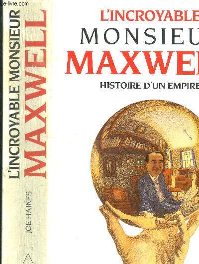 L'incroyable Monsieur Maxwell, histoire d'un empire