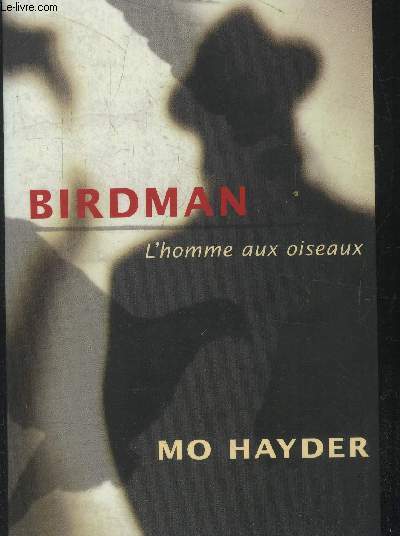Birdman : l'homme aux oiseaux