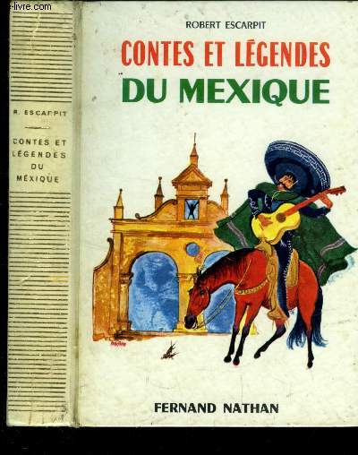 Contes et lgendes du Mexique