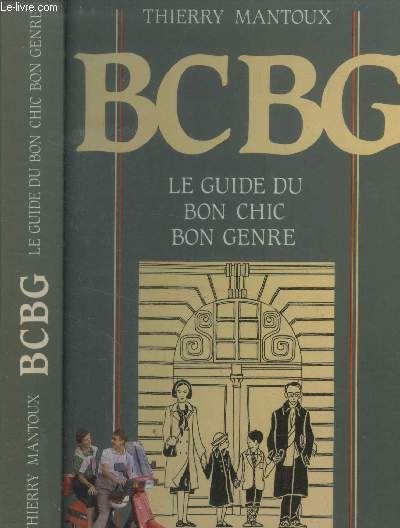 BCBG. Le guide du bon chic bon genre