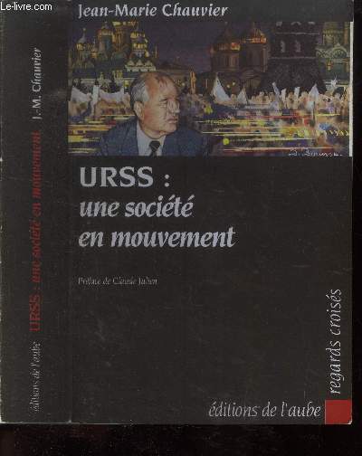 URSS : une socit mouvement