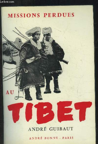 Missions perdues au Tibet