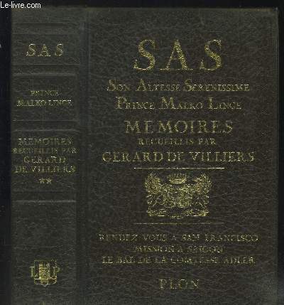 S.A.S : Son Altesse Serenissime Prince Malko Linge, mmoires recueillis par Grard de Villiers