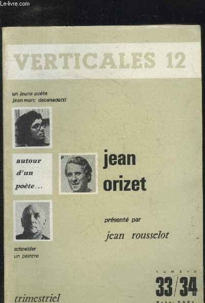 Verticales 12 n33/34 : Autour de Jean Orizet