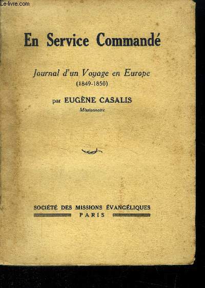 En service command : Journal d'un voyage en Europe (1849-1850)