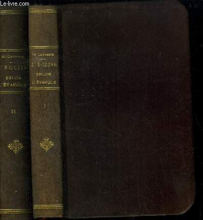 L'Eglise selon l'Evangile - 2 volumes : Tomes I et II