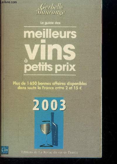 Le guide des meilleurs vins  petits prix Edition 2003