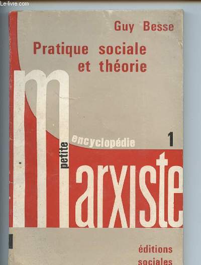 Petite encyclopdie marxiste : pratique sociale et thorie