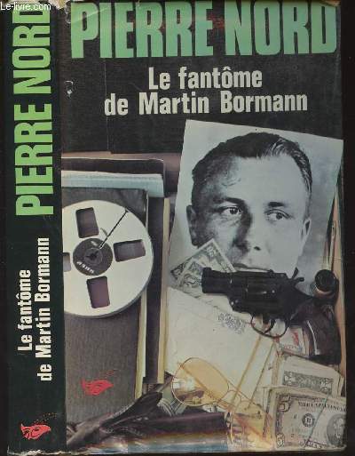 Le fantme de Martin Bormann