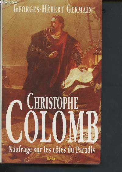 Christophe Colomb : naufrage sur les ctes du Paradis (Collection 