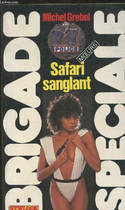 Brigade Spciale - Safarin Sanglant