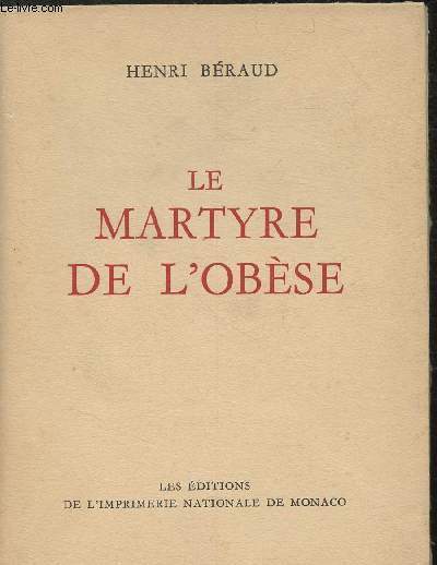 Le martyre de l'obse - collection des Prix Goncourt - Exemplaire N 297
