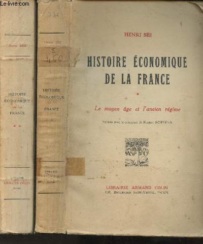 Histoire conomique de la France - Tomes I et II en deux volums