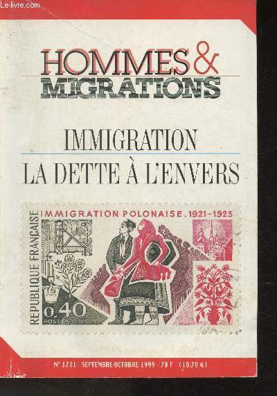 Hommes & Migrations n1221 - Septembre - Octobre 1999 : Immigration, la dette  l'envers : Les migrants sont une richesse - 