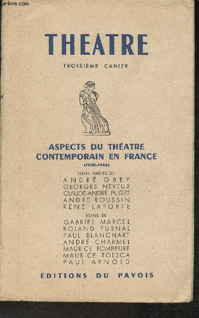 Thtre- Troisime cahier- Aspects du thtre contemporain en France (1930-1945)