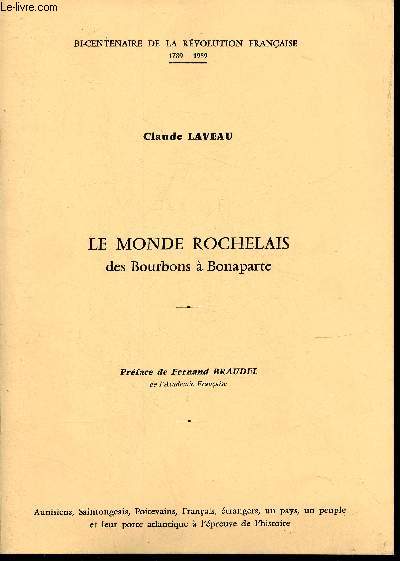 Le monde Rochelais des Bourbons  Bonaparte (Collection 