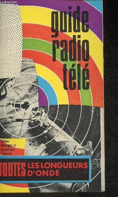 Guide Radio-Tl (Toutes les longueurs d'onde) - 4me dition