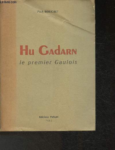 Hu Gadarn le premier Gaulois
