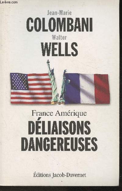 France-Amrique, dliaisons dangereuses