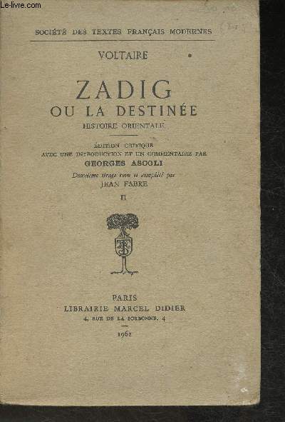 Zadig ou la destine- Histoire Orientale (Collection de la Socit des textes Franais Modernes)