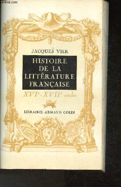 Histoire de la littrature franaise XVIe-XVIIe sicles