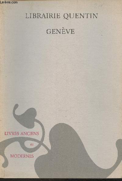 Catalogue de la Librairie Quentin Genve- n9- Juillet 1989- Livres anciens et modernes
